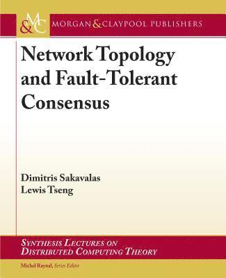Network Topology and Fault-Tolerant Consensus