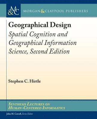 Stephen C. Hirtle - Geographical Design, Inbunden
