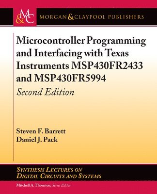 Microcontroller Programming and Interfacing with Texas Instruments MSP430FR2433 and MSP430FR5994