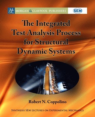 Integrated Test Analysis Process for Structural Dynamic Systems