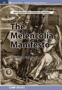 bokomslag The Melencolia Manifesto