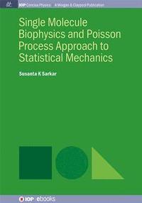 bokomslag Single Molecule Biophysics and Poisson Process Approach to Statistical Mechanics