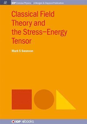 Classical Field Theory and the Stress-Energy Tensor 1