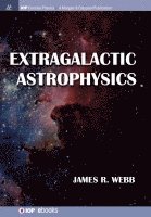 James R Webb, James R. Webb - Extragalactic Astrophysics, Häftad