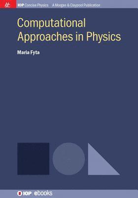 Computational Approaches in Physics 1