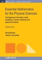 bokomslag Essential Mathematics for the Physical Sciences, Volume 1