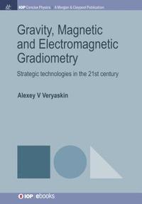 bokomslag Gravity, Magnetic and Electromagnetic Gradiometry