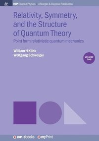 bokomslag Relativity, Symmetry, and the Structure of Quantum Theory, Volume 2