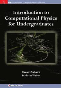bokomslag Introduction to Computational Physics for Undergraduates