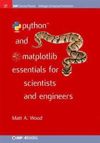bokomslag Python and Matplotlib Essentials for Scientists and Engineers