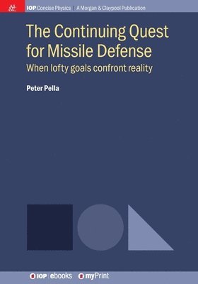 bokomslag The Continuing Quest for Missile Defense