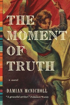 Damian McNicholl - Moment of Truth, Inbunden