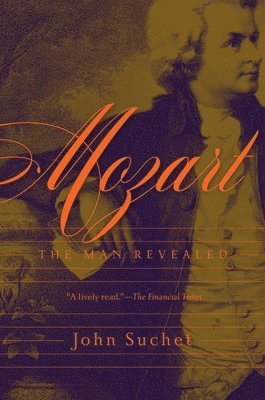 Mozart - The Man Revealed 1