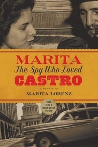 bokomslag Marita - The Spy Who Loved Castro