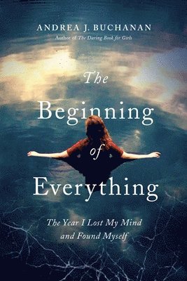 Andrea J Buchanan - Beginning of Everything, Inbunden