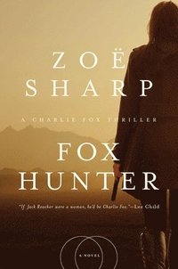 bokomslag Fox Hunter: A Charlie Fox Thriller