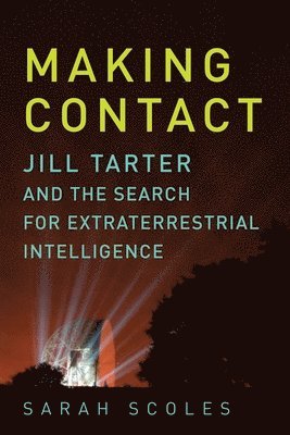 Sarah Scoles - Making Contact, Häftad