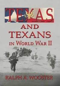 bokomslag Texas and Texans in World War II