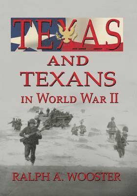 Texas and Texans in World War II 1