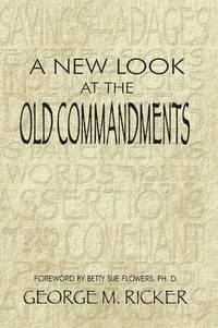 bokomslag A New Look at the Old Commandments