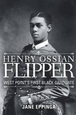 Jane Eppinga - Henry Ossian Flipper, Häftad