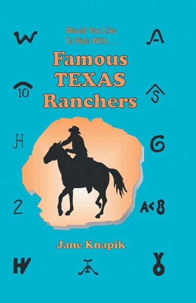 bokomslag Would You Like to Ride With . . . Famous Texas Ranchers