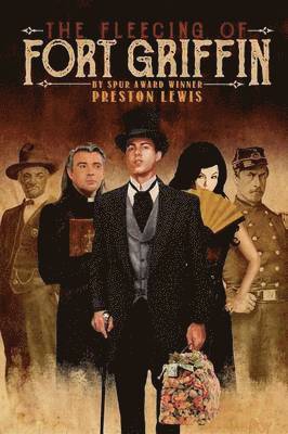 Preston Lewis - Fleecing of Fort Griffin, Häftad