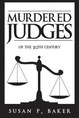 Murdered Judges of the Twentieth Century 1