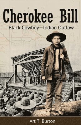 Arthur T Burton, Arthur T. Burton, Art T. Burton - Cherokee Bill, Häftad