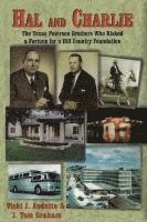 bokomslag Hal and Charlie: The Texas Peterson Brothers Who Risked a Fortune For A Hill Country Foundation