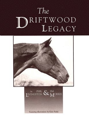 Phil Livingston, Jim Morris - Driftwood Legacy, Häftad