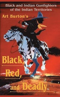 bokomslag Black, Red and Deadly