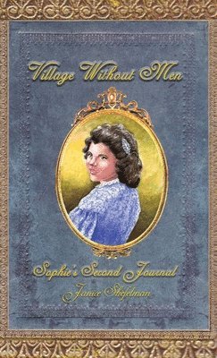 Janice Shefelman - Village Without Men, Inbunden