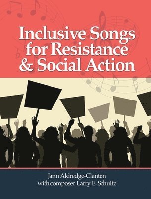 Jann Aldredge-Clanton, Jann Aldredge-Clanton - Inclusive Songs for Resistance & Social Action, Häftad