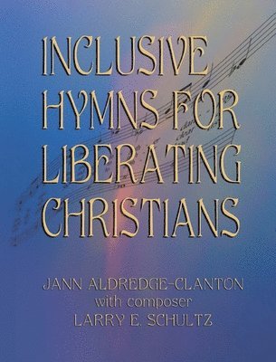 bokomslag Inclusive Hymns For Liberating Christians