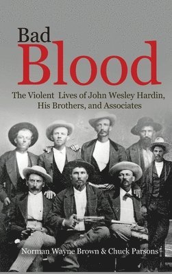 Norman Wayne Brown, Chuck Parsons - Bad Blood, Inbunden