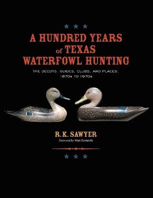 Hundred Years of Texas Waterfowl Hunting