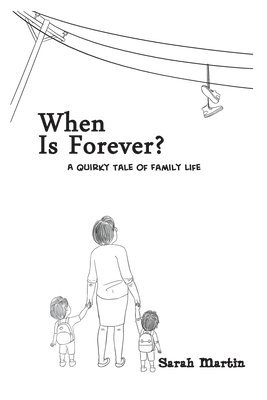 Sarah Martin - When Is Forever?, Häftad