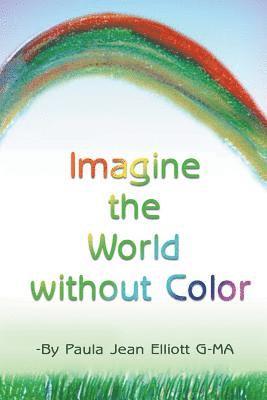 Imagine the World without Color 1