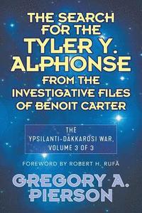 bokomslag The Search for the Tyler Y. Alphonse From the Investigative Files of Benoit Carter