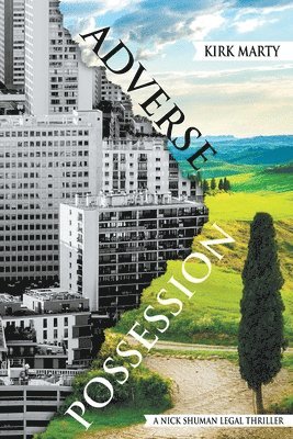Kirk Marty - Adverse Possession, Häftad