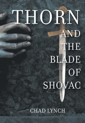 bokomslag Thorn and The Blade of Shovac