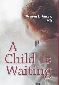 bokomslag Child Is Waiting