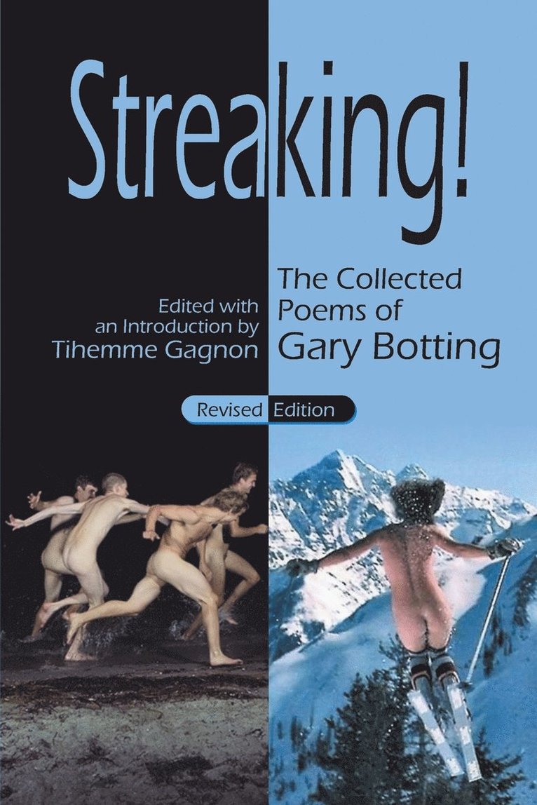 Streaking! The Collected Poems of Gary Botting - Revised Edition 1