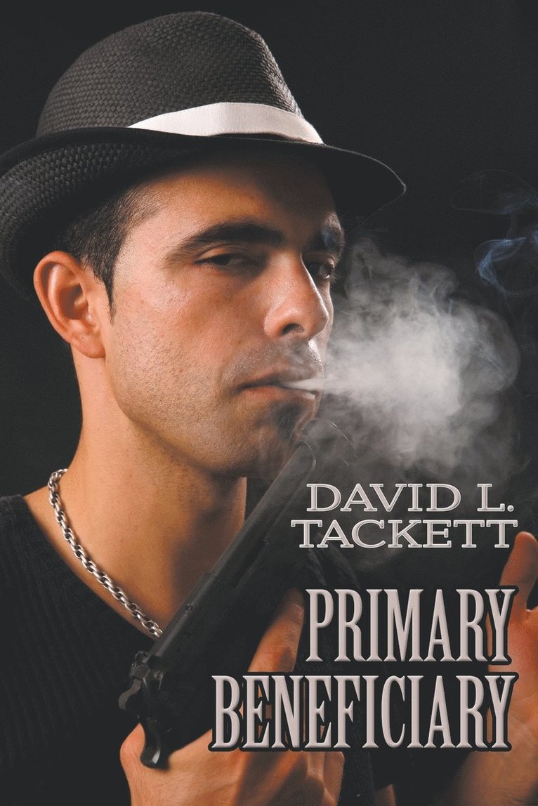 David L Tackett, David L. Tackett - Primary Beneficiary, Häftad