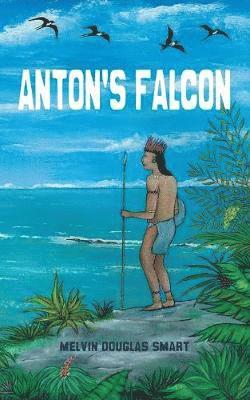 Melvin Douglas Smart - Anton's Falcon, Häftad
