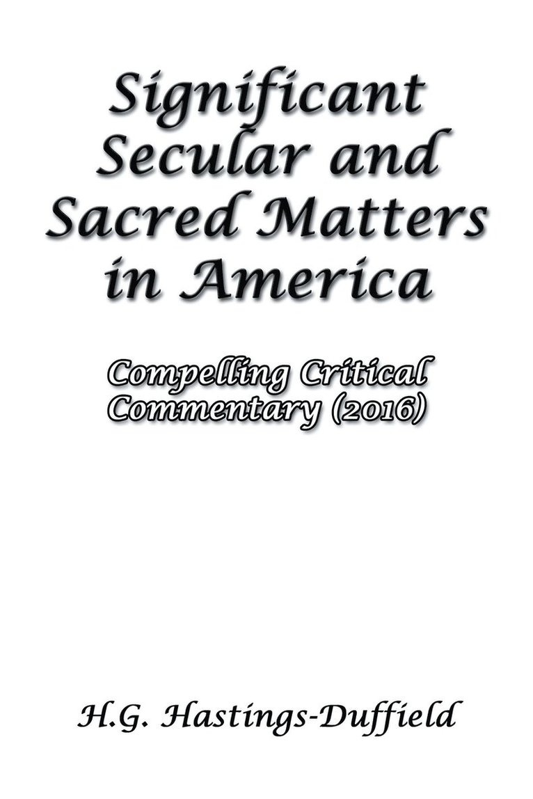 Significant Secular and Sacred Matters in America 1