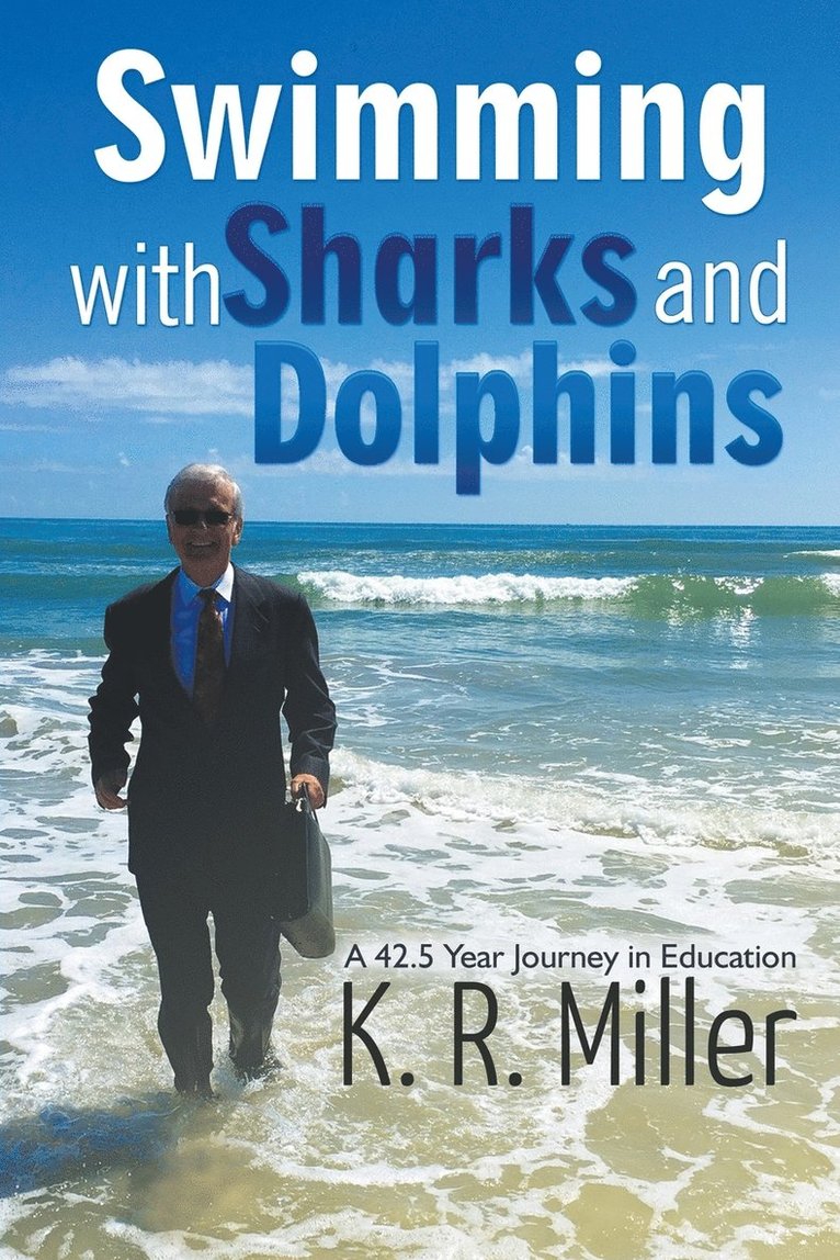 K R Miller, K. R. Miller, K.R. Miller - Swimming with Sharks and Dolphins, Häftad