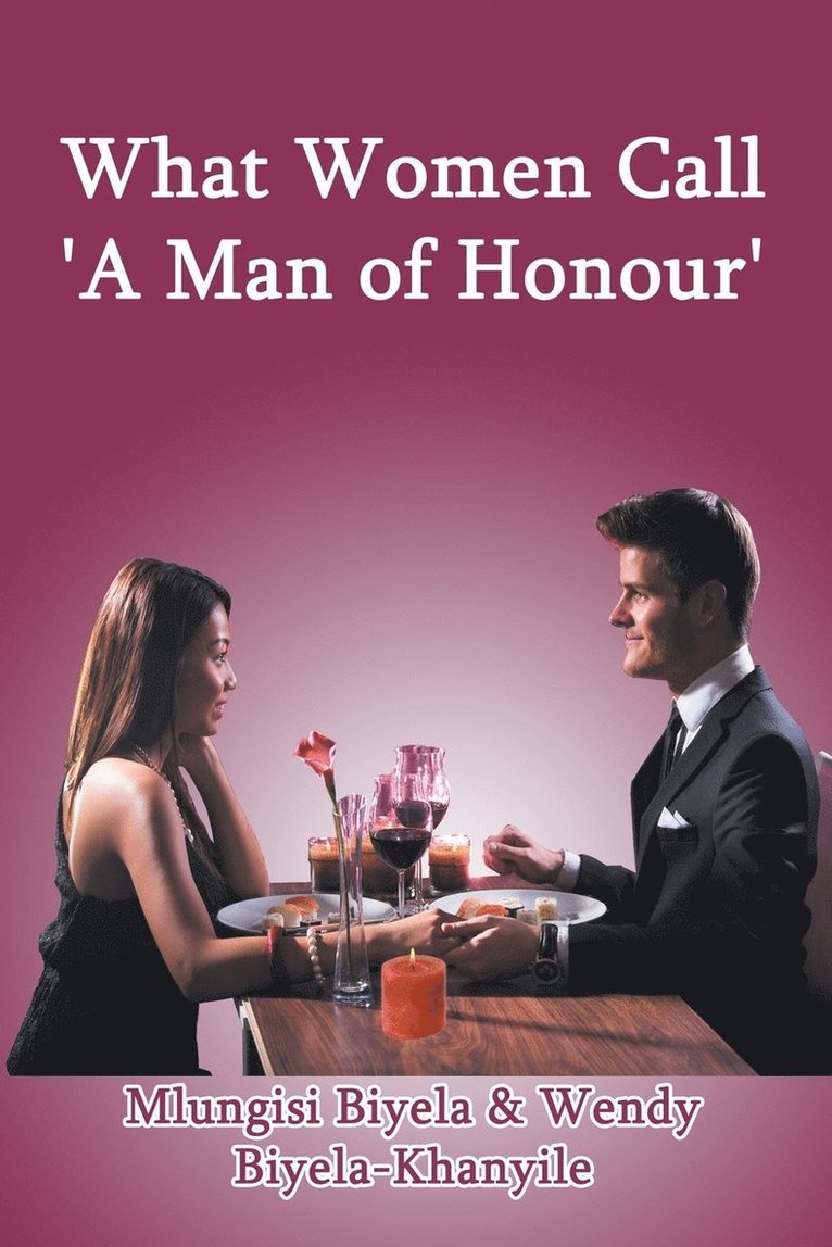 What Women Call 'A Man of Honour' 1