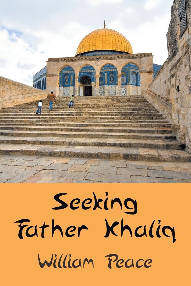 William Peace - Seeking Father Khaliq, Häftad